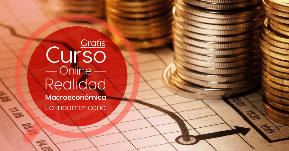 Curso Gratis Online «Realidad Macroeconómica Latinoamericana» Banco Interamericano de Desarrollo Internacional