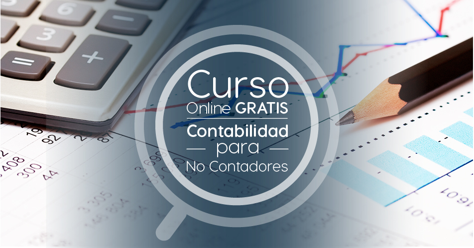 Curso Gratis Online «Contabilidad para no contadores» Universidad Nacional Autónoma de México